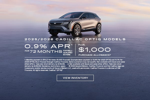 2025 and 2026 Cadillac OPTIQ Models. 0.9% APR for 72 months for well-qualified buyers plus $1,000...